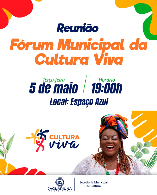 JAGUARIÚNA DEBATE ‘CULTURA VIVA’ NA PRÓXIMA TERÇA-FEIRA