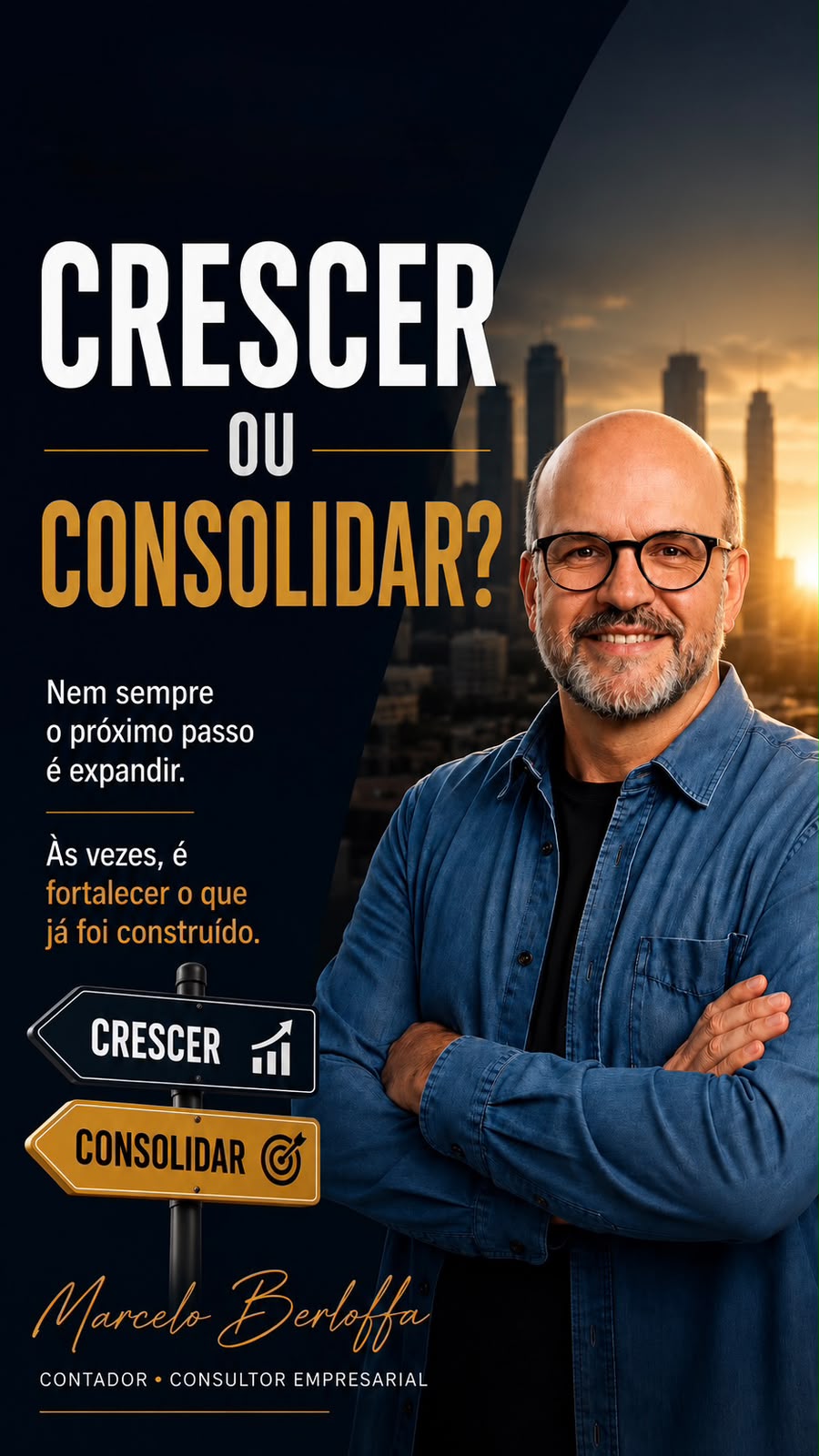 CRESCER OU CONSOLIDAR?A DECISÃO DEFINE O FUTURO DE UMA EMPRESA