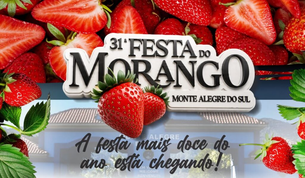 31ª Festa do Morango de Monte Alegre do Sul promete movimentar o município com sabores, cultura e tradição