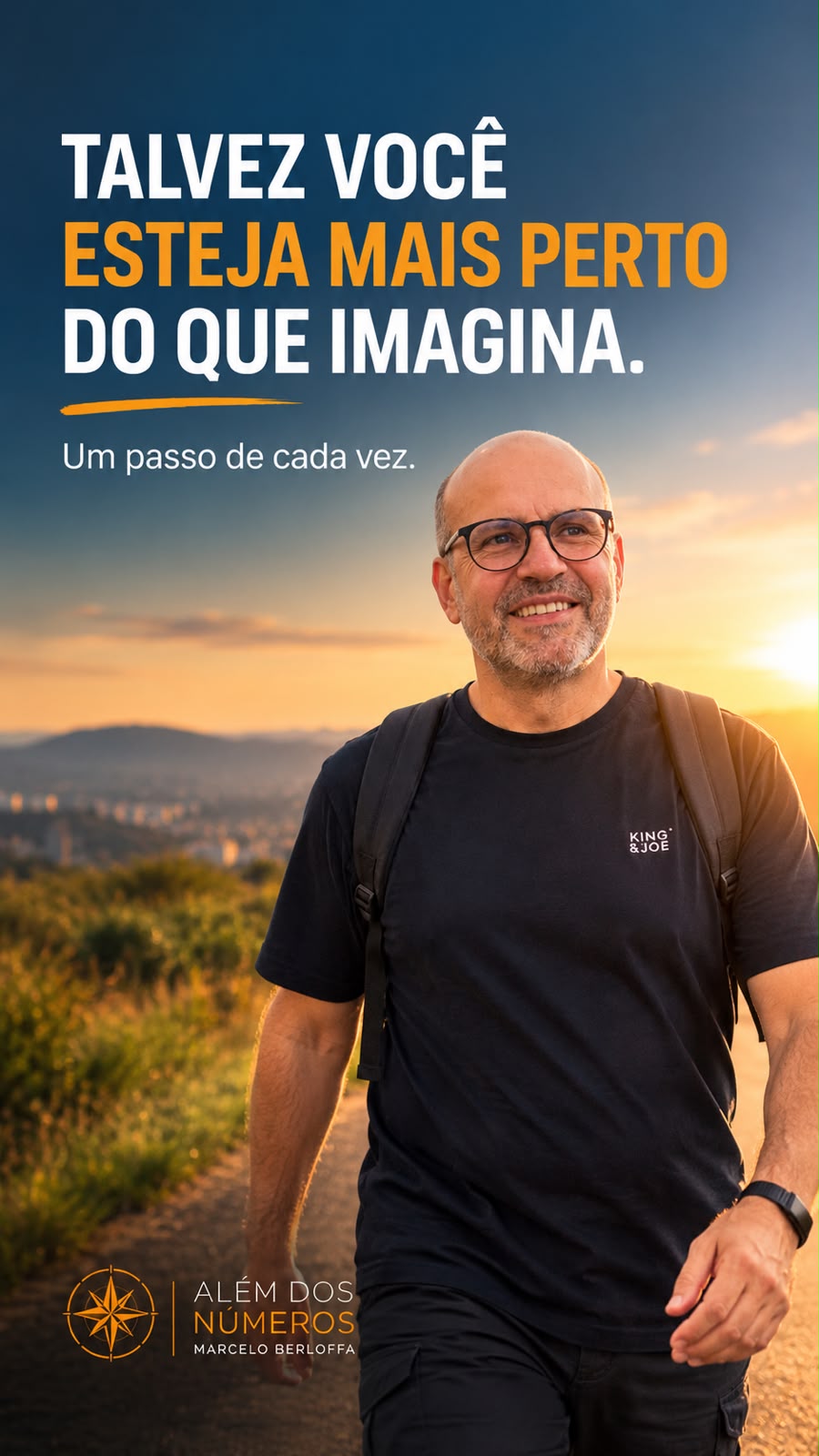 TALVEZ VOCÊ ESTEJA MAIS PERTO DO QUE IMAGINA.
