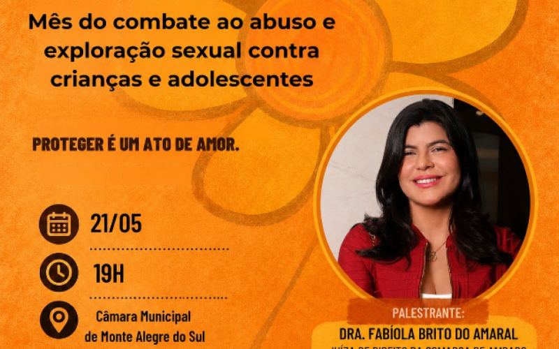 Maio Laranja terá palestra sobre combate ao abuso e exploração sexual infantil em Monte Alegre do Sul