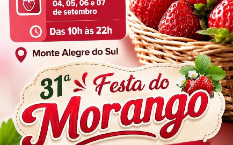 Vem aí a 31ª Festa do Morango de Monte Alegre do Sul