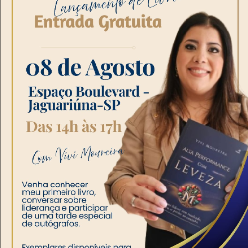 LANÇAMENTO DO LIVRO “ALTA PERFORMANCE COM LEVEZA” ACONTECE NESTE SÁBADO NO BOULEVARD