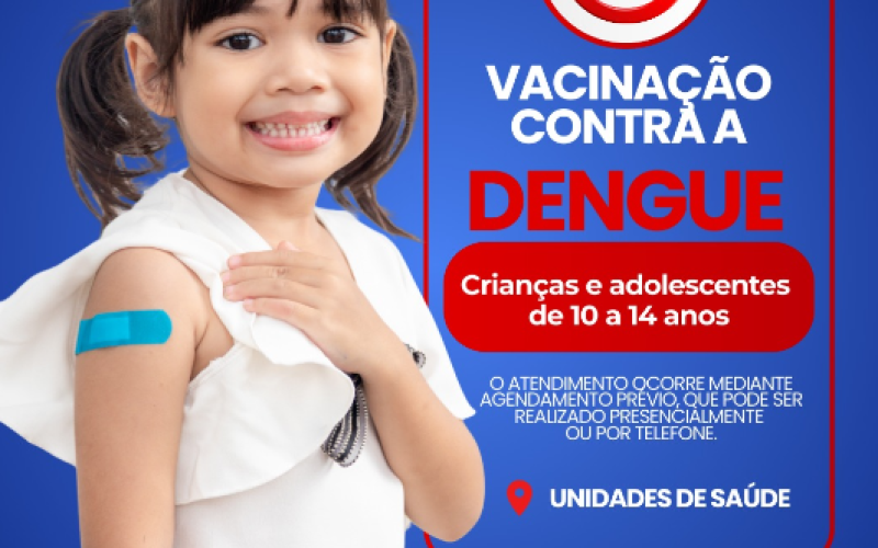 Prefeitura inicia vacinação contra a dengue para crianças e adolescentes de 10 a 14 anos