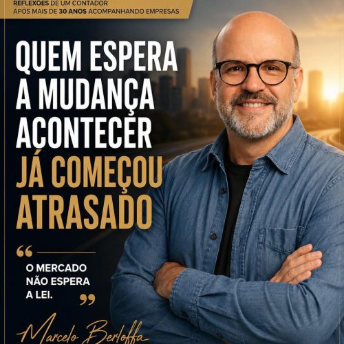 QUEM ESPERA A MUDANÇA ACONTECERJÁ COMEÇOU ATRASADO